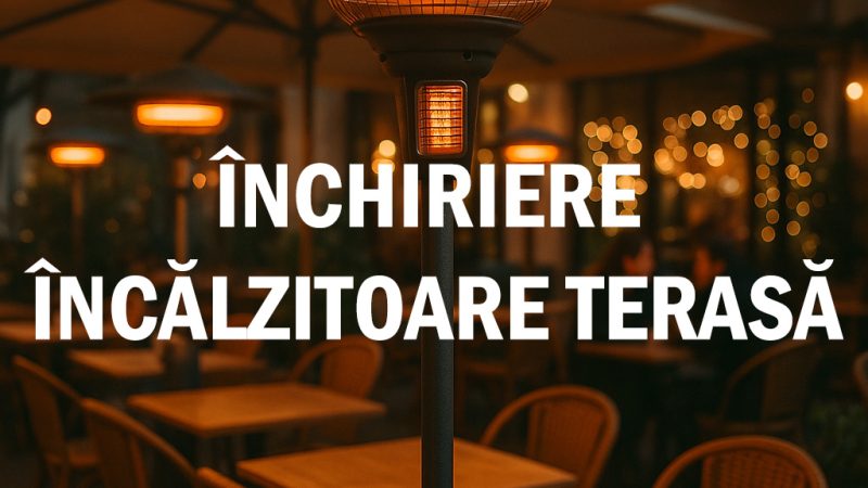 încălzitoare de închiriat
